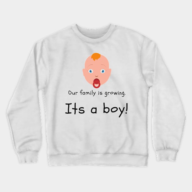 Love this 'Our family is growing. Its a boy' t-shirt! Crewneck Sweatshirt by Valdesigns